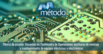 docentes en Pontevedra Operaciones auxiliares de montaje y mantenimiento de equipos eléctricos y electrónicos (ELEQ0111)